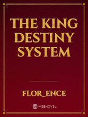 The king destiny system Book