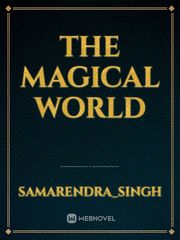 THE MAGICAL WORLD Book