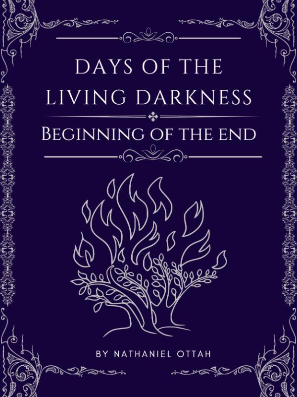 Days of the living Darkness