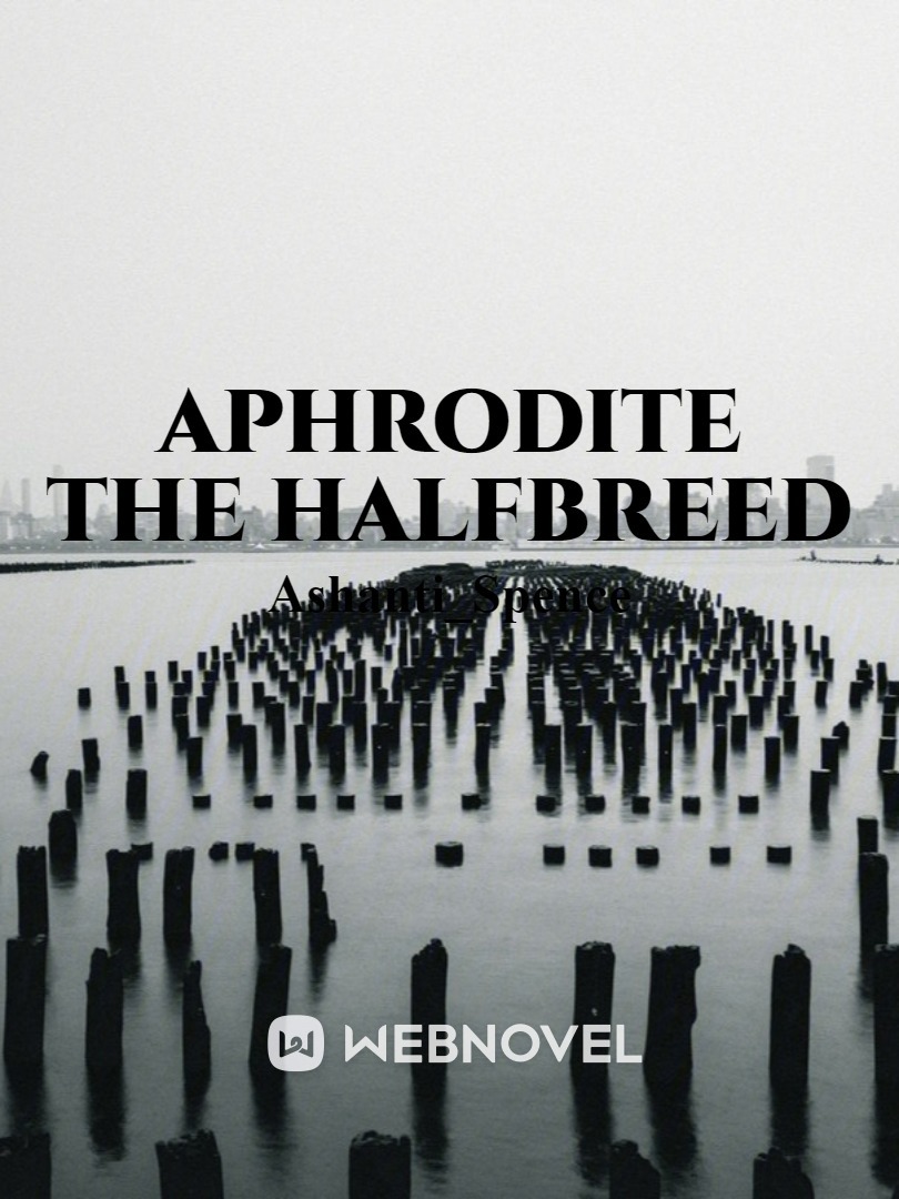 Aphrodite the halfbreed Book
