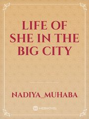 Life of she in the big city Book