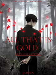 ALL THAT IS GOLD DOES NOT GLITTER Book