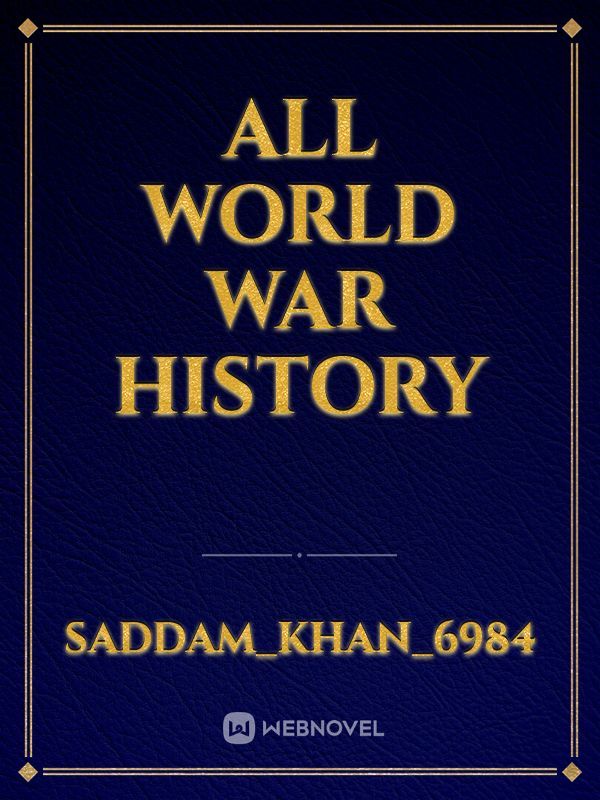 All World War History