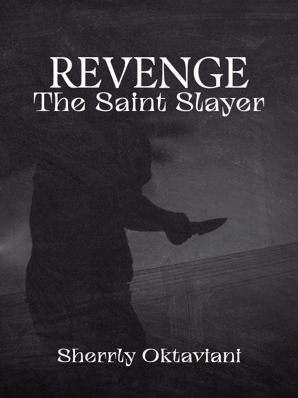 REVENGE: The Saint Slayer Book