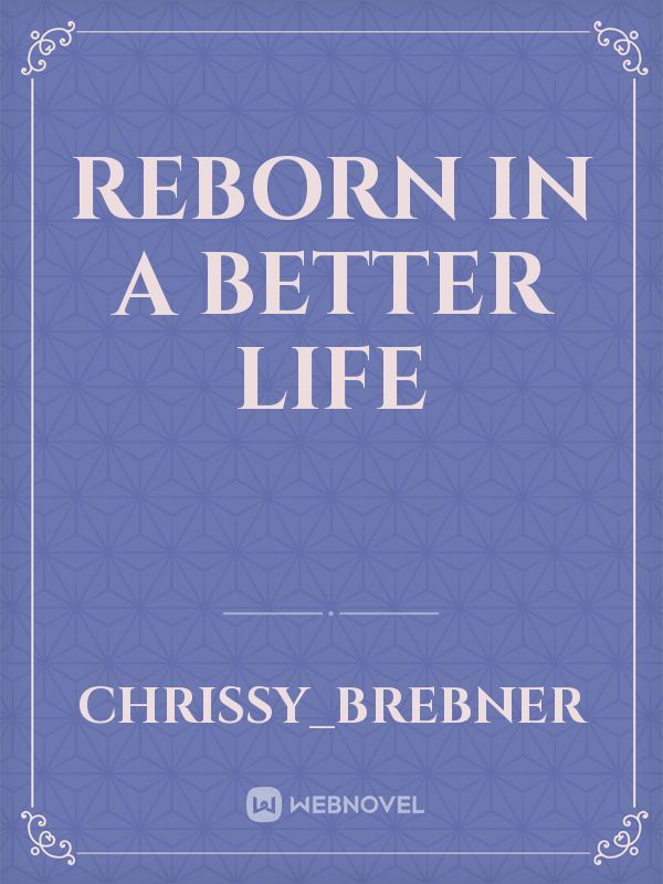 Reborn in a better life Book