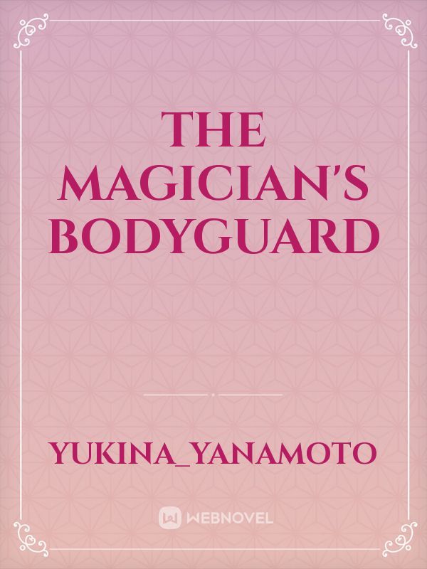 The Magician's Bodyguard