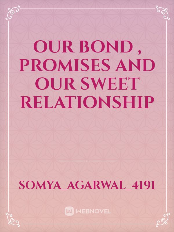 Our bond , promises and our sweet relationship Book