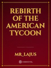 Rebirth of the American Tycoon Book