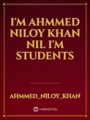 I'M Ahmmed Niloy Khan nil I'm students Book