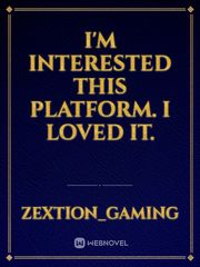I'm interested this platform. I loved it. Book
