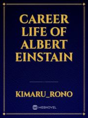 Career Life Of Albert Einstein Book