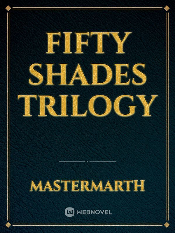 fifty Shades Trilogy