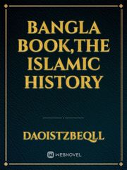 Bangla book,the Islamic history Book