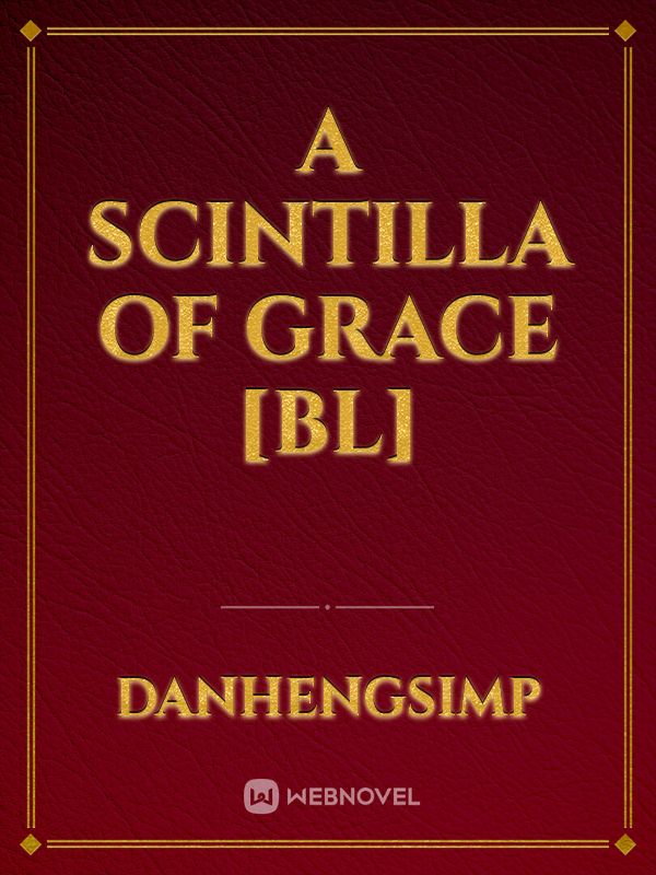 A Scintilla of Grace [BL] Book
