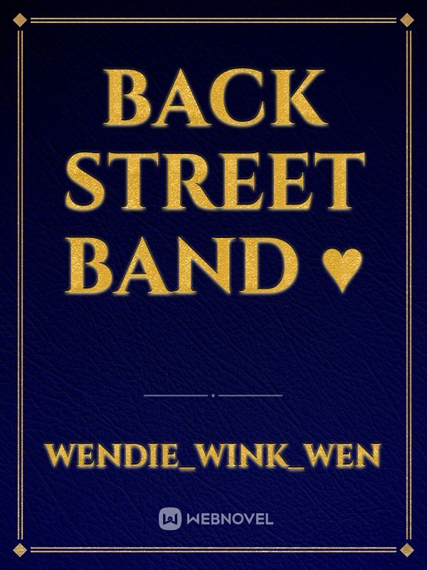 BACK STREET BAND ♥