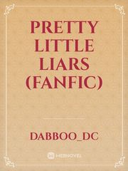 Pretty Little Liars (Fanfic) Book