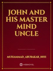 John and his master mind uncle Book