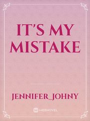 it's my mistake Book