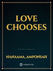 Love Chooses Book