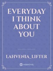 Everyday I Think About You Book
