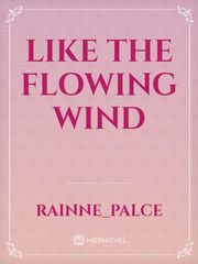 Like the Flowing Wind Book