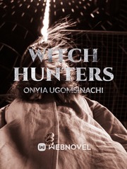 WITCH HUNTERS. THE HIDDEN WORLD OF MAGICAL QUEST AND EXPRESSIONS. Book