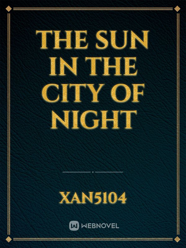The Sun in the City of Night Book