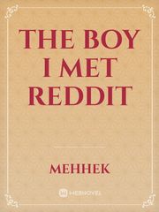 THE BOY I MET REDDIT Book