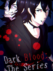 Dark Blood: The Series Book