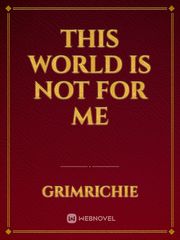 This world is not for me Book