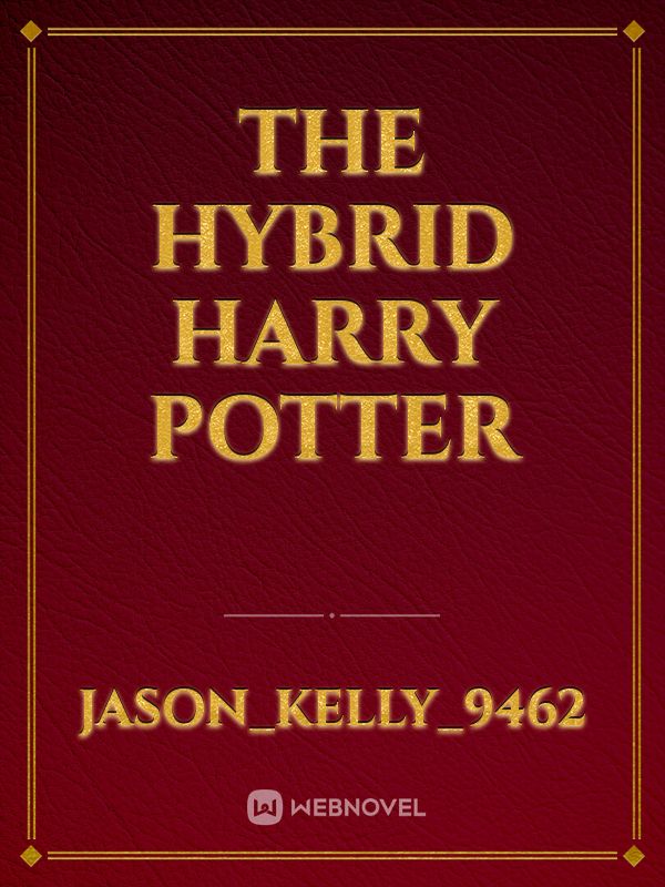 The Hybrid Harry Potter