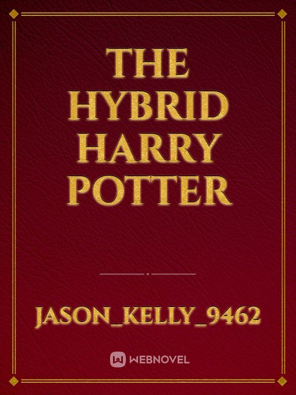 The Hybrid Harry Potter