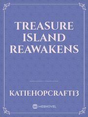 Treasure island reawakens Book