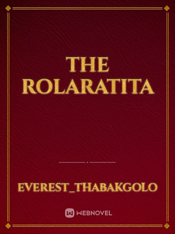 The Rolaratita