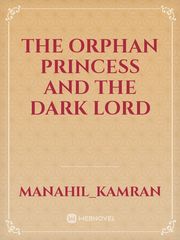 The Orphan Princess and the dark lord Book
