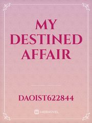 My Destined Affair Book