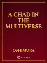 A Chad In The Multiverse Book