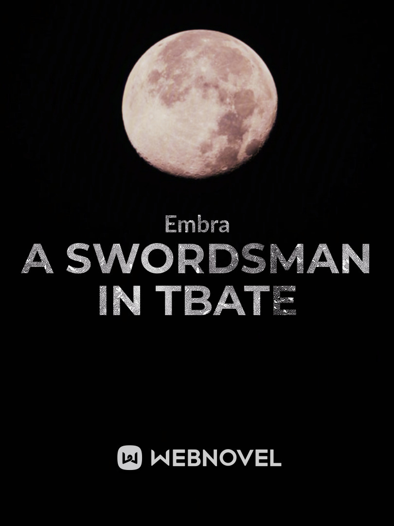 A swordsman in TBATE