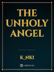 The Unholy Angel Book