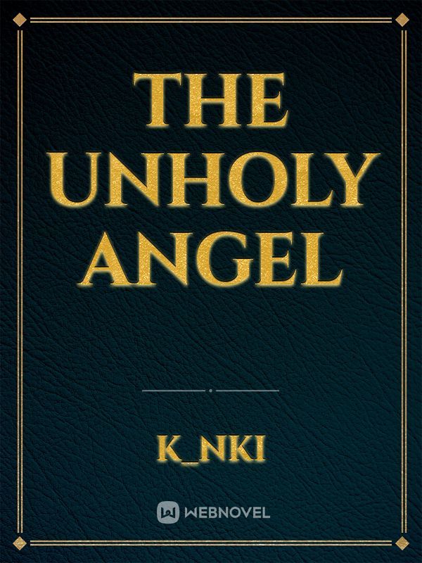 The Unholy Angel Book
