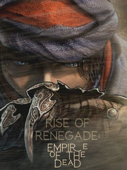 Rise of Renegade: Empire of The Dead Book