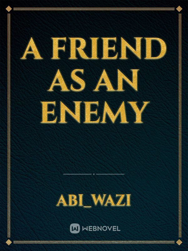 A Friend as an enemy Book