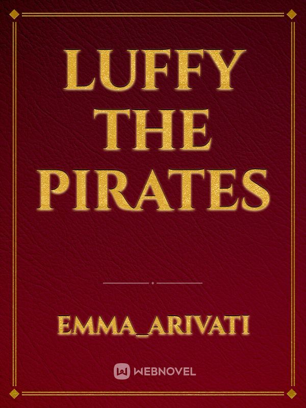 Luffy the pirates