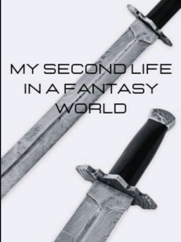 My second life in a fantasy world