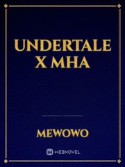 Undertale X Mha Book