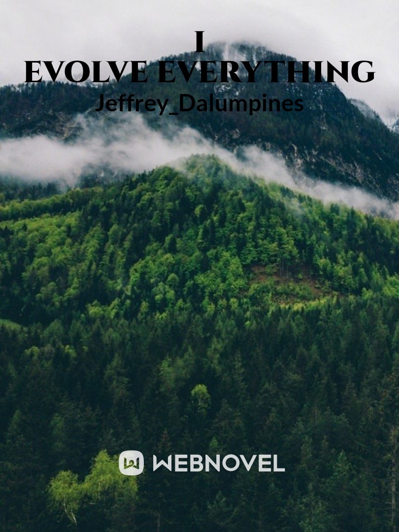 I Evolve Everything