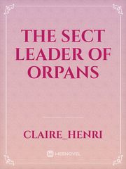 The Sect Leader of Orpans Book