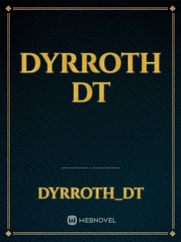 Dyrroth DT