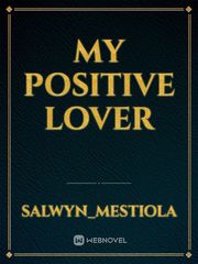 My Positive Lover Book