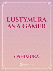 Lustymura As A Gamer Book